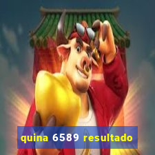 quina 6589 resultado